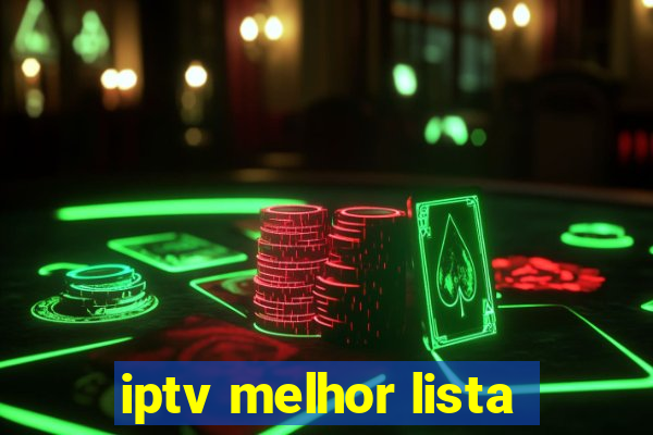 iptv melhor lista